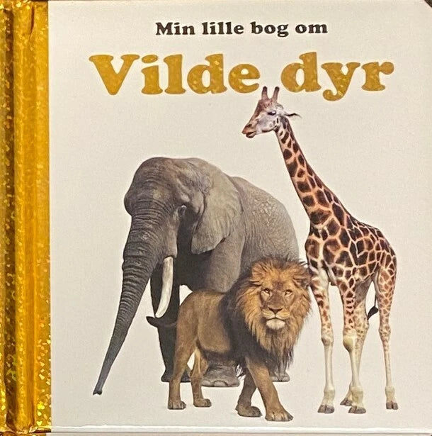 Min Lille Bog Om Vilde Dyr fra Globe