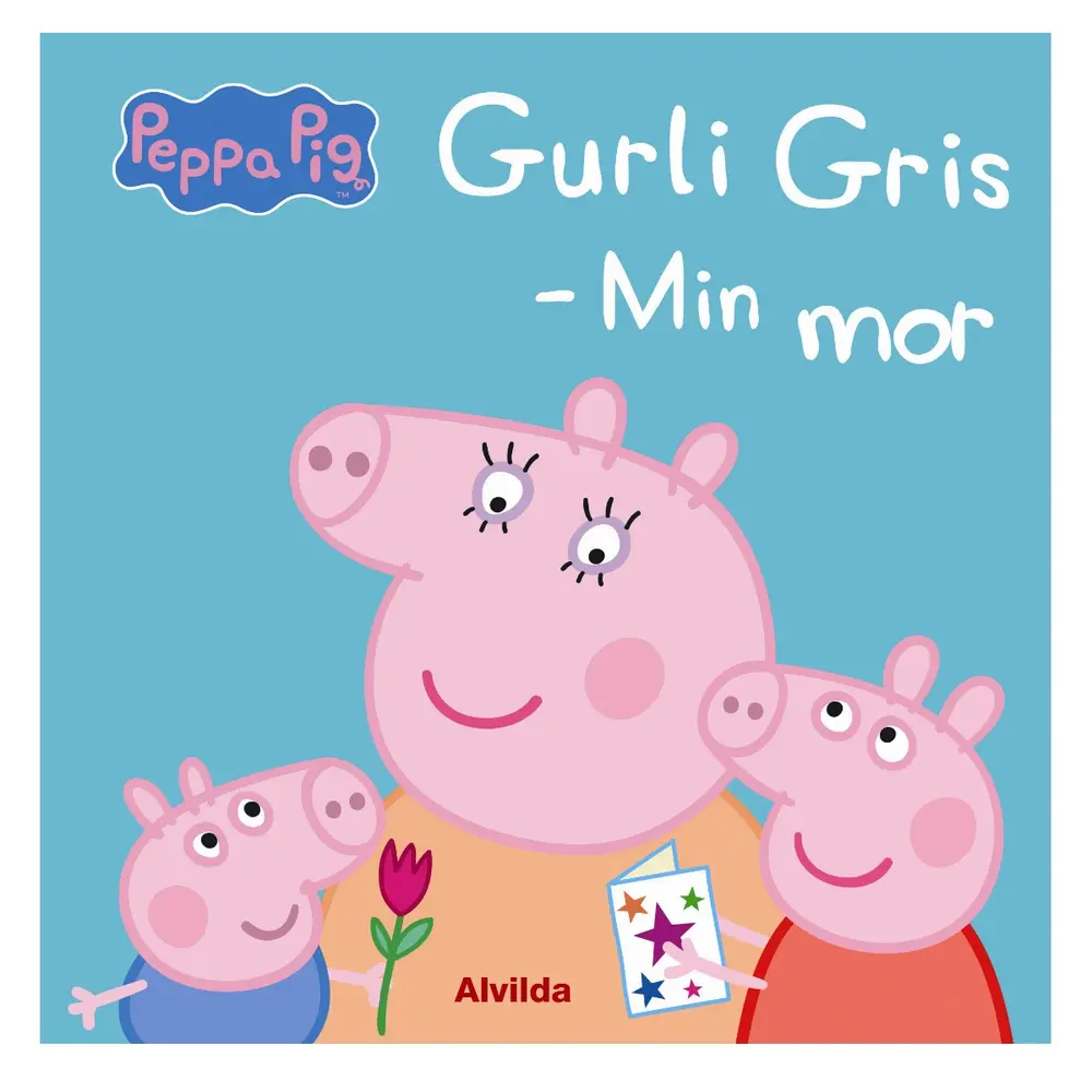 Gurli Gris   Min Mor fra Alvilda
