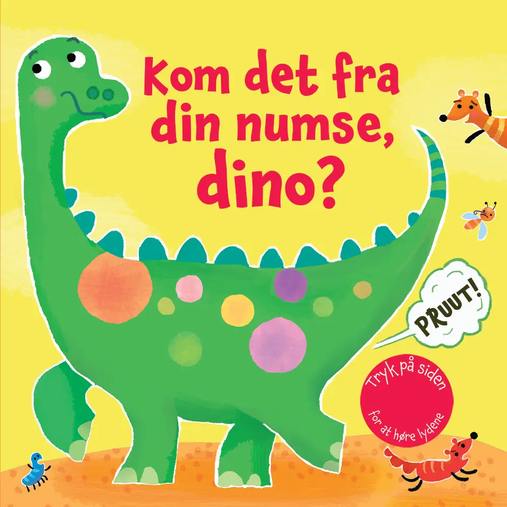 Kom Det Fra Din Numse, Dino? fra Alvilda
