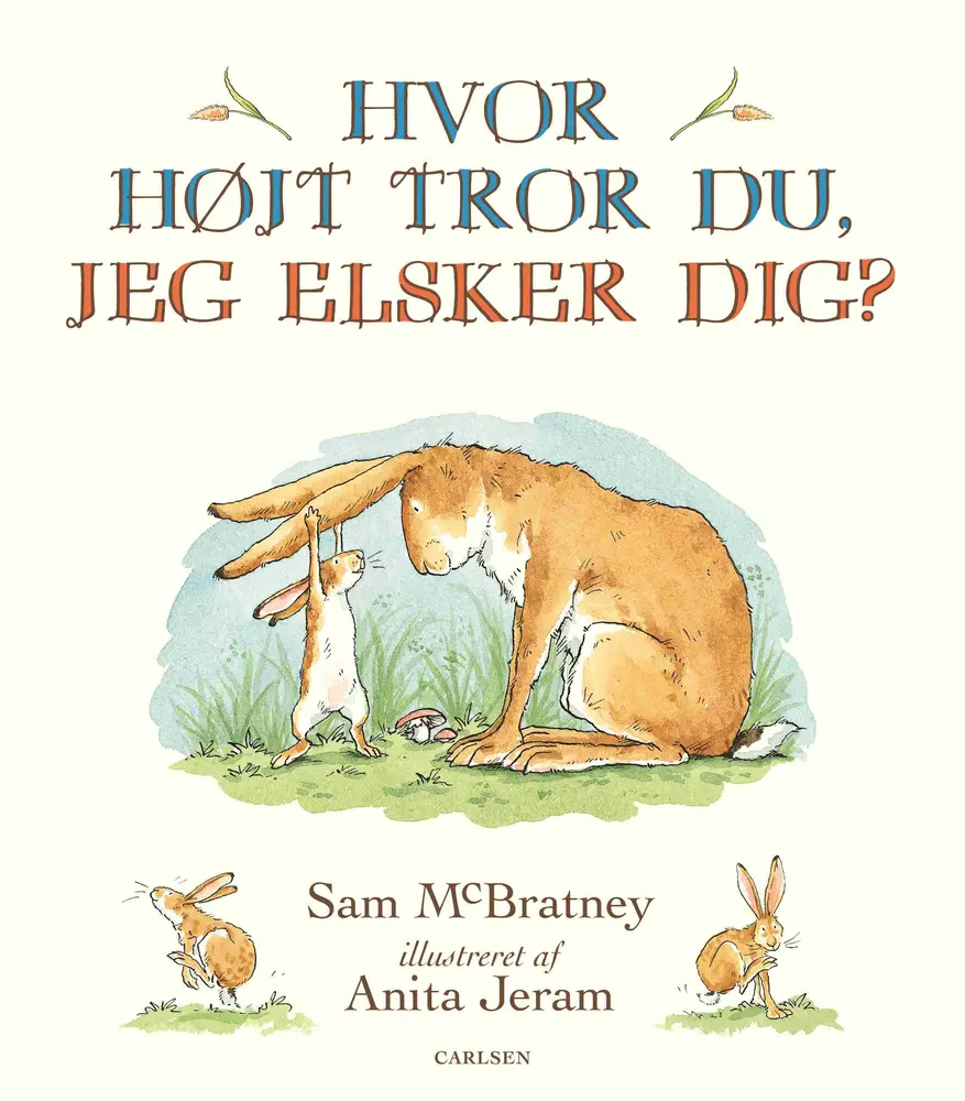 Hvor Højt Tror Du, Jeg Elsker Dig? fra Carlsen